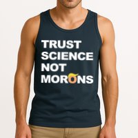 Trust Science Not Morons Tank Top