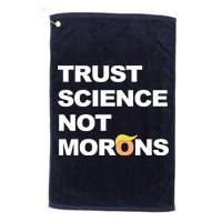 Trust Science Not Morons Golf Towel