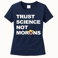 Trust Science Not Morons Womens T-Shirt