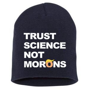 Trust Science Not Morons Short Acrylic Beanie