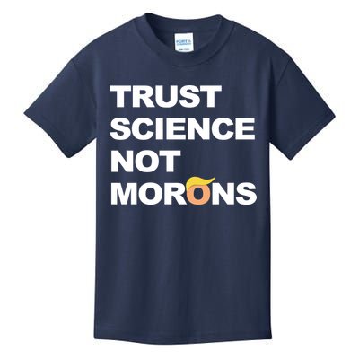 Trust Science Not Morons Kids T-Shirt