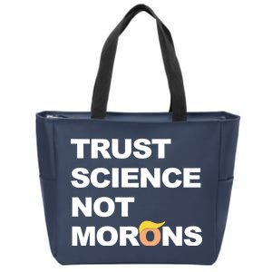 Trust Science Not Morons Zip Tote Bag