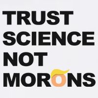Trust Science Not Morons Garment-Dyed Sweatshirt
