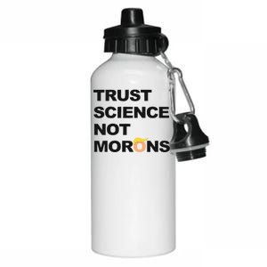 Trust Science Not Morons Aluminum Water Bottle