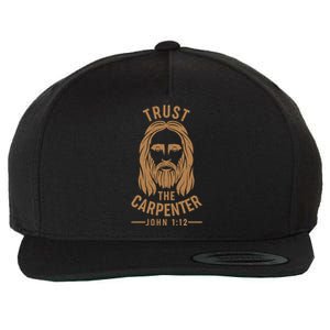 Trust The Carpenter Jesus Christ John 1:12 Wool Snapback Cap