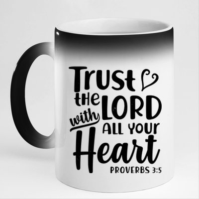 Trust The Lord With All Your Heart Proverbs 3:5 11oz Black Color Changing Mug