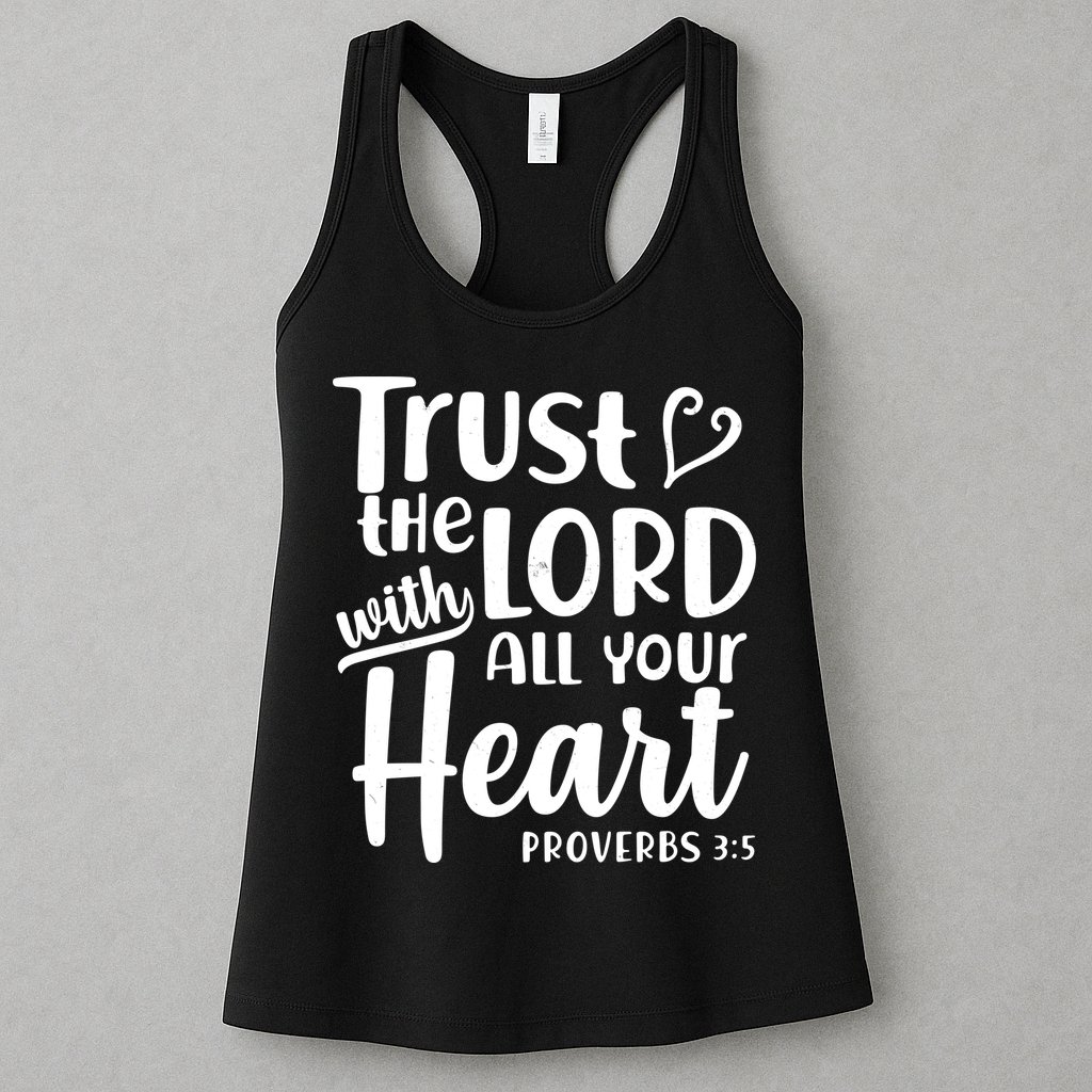 Trust The Lord With All Your Heart Proverbs 3:5 Womens Tank Top
