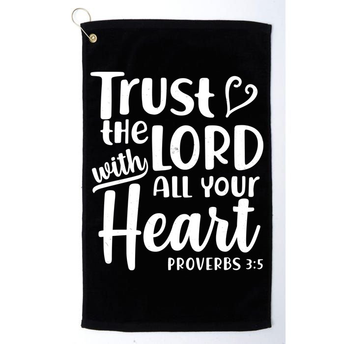 Trust The Lord With All Your Heart Proverbs 3:5 Golf Towel