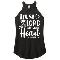 Trust The Lord With All Your Heart Proverbs 3:5 Women's Perfect Tri Rocker Tank