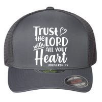 Trust The Lord With All Your Heart Proverbs 3:5 Flexfit Unipanel Trucker Cap
