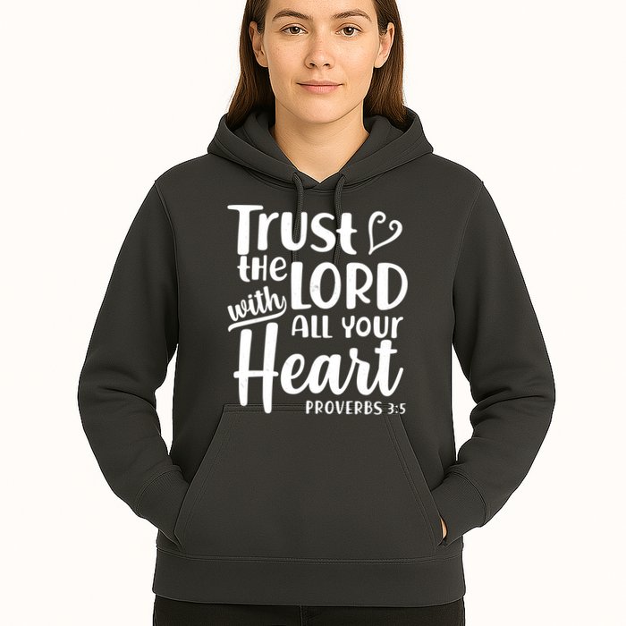 Trust The Lord With All Your Heart Proverbs 3:5 Hoodie