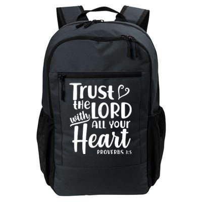 Trust The Lord With All Your Heart Proverbs 3:5 Daily Commute Backpack