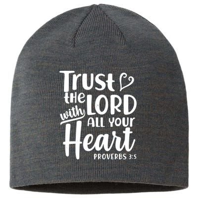 Trust The Lord With All Your Heart Proverbs 3:5 Sustainable Beanie