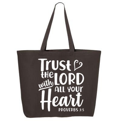 Trust The Lord With All Your Heart Proverbs 3:5 25L Jumbo Tote