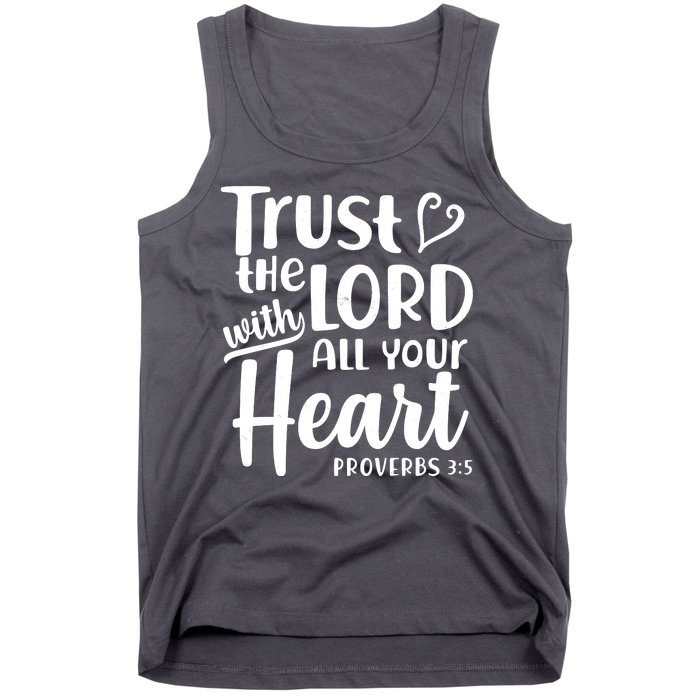 Trust The Lord With All Your Heart Proverbs 3:5 Tank Top