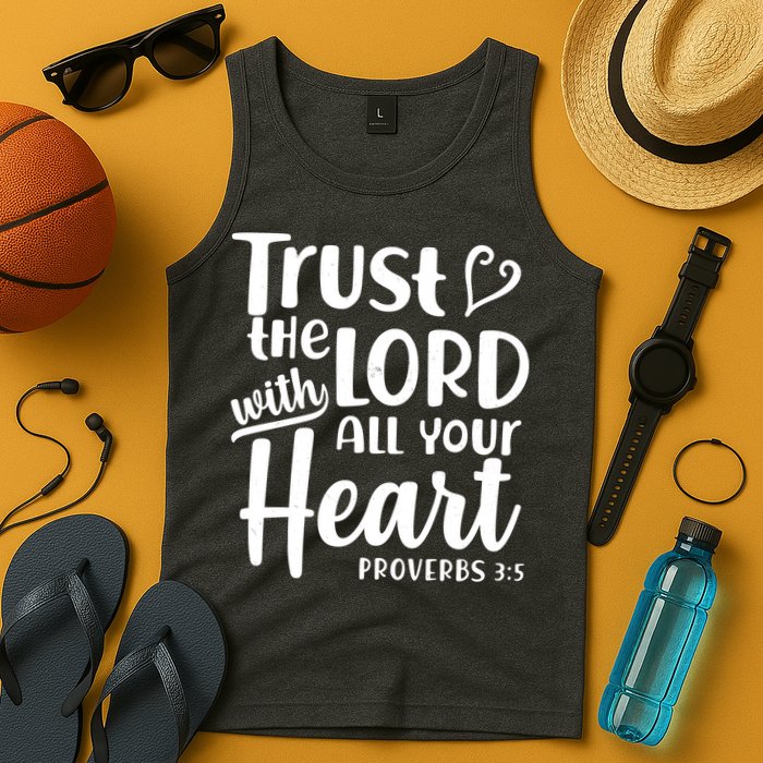 Trust The Lord With All Your Heart Proverbs 3:5 Tank Top