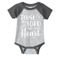 Trust The Lord With All Your Heart Proverbs 3:5 Infant Baby Jersey Bodysuit