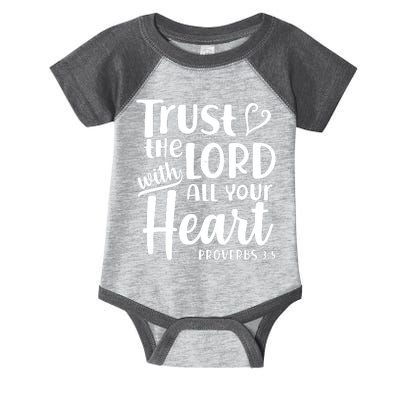 Trust The Lord With All Your Heart Proverbs 3:5 Infant Baby Jersey Bodysuit