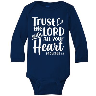 Trust The Lord With All Your Heart Proverbs 3:5 Baby Long Sleeve Bodysuit