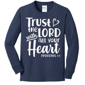 Trust The Lord With All Your Heart Proverbs 3:5 Kids Long Sleeve Shirt