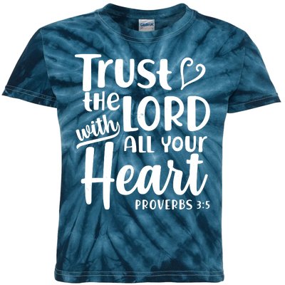 Trust The Lord With All Your Heart Proverbs 3:5 Kids Tie-Dye T-Shirt