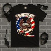 Trust The Plan Qanon American Flag Eagle T-Shirt