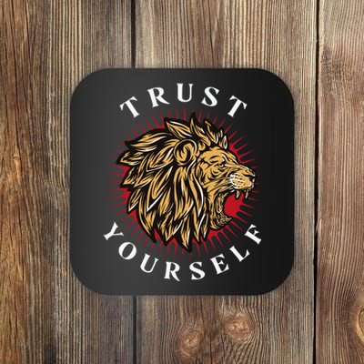 Trust Yourself Lion Coaster