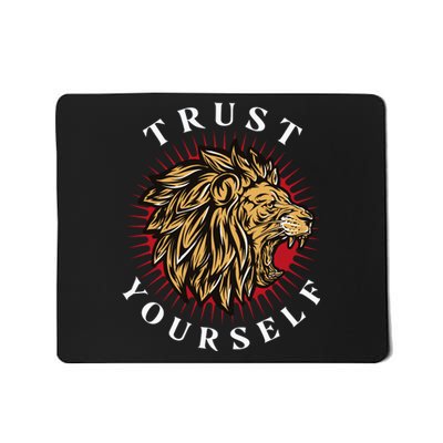 Trust Yourself Lion Mousepad