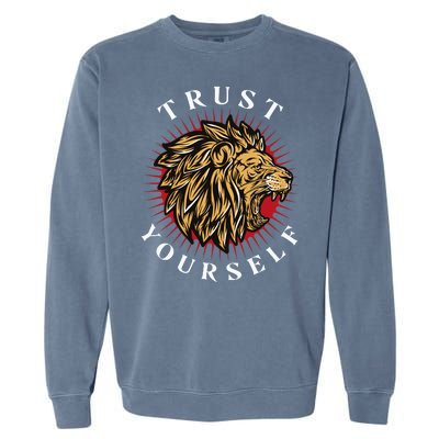 Trust Yourself Lion Garment-Dyed Sweatshirt