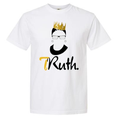 Truth RBG Ruth Ginsburg Garment-Dyed Heavyweight T-Shirt