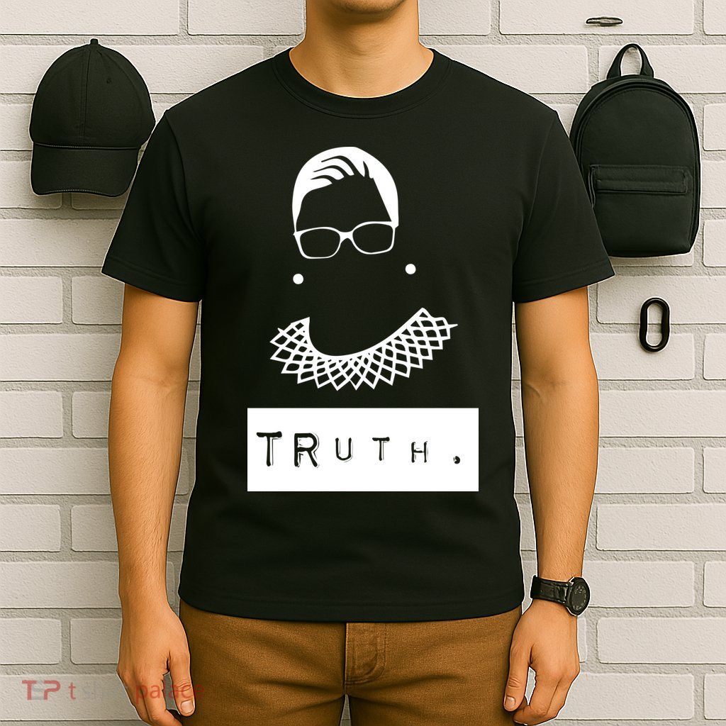 TRuth Ruth Bader Ginsberg T-Shirt