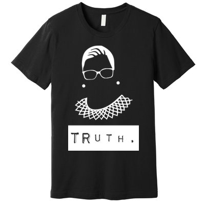 TRuth Ruth Bader Ginsberg Premium T-Shirt