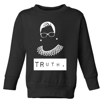 TRuth Ruth Bader Ginsberg Toddler Sweatshirt