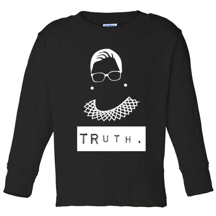 TRuth Ruth Bader Ginsberg Toddler Long Sleeve Shirt