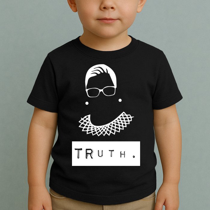 TRuth Ruth Bader Ginsberg Toddler T-Shirt