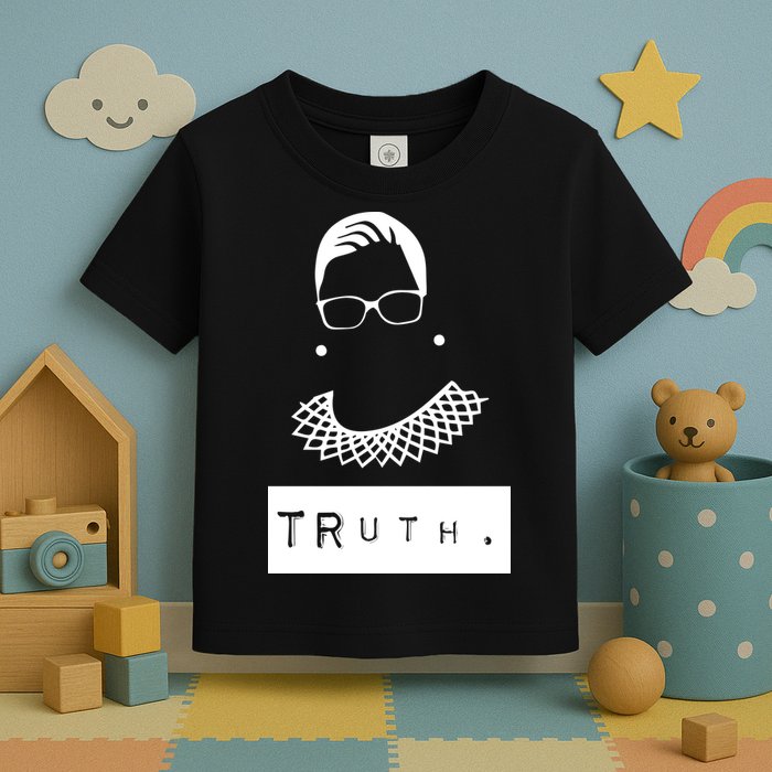 TRuth Ruth Bader Ginsberg Toddler T-Shirt