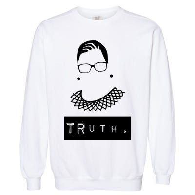 TRuth Ruth Bader Ginsberg Garment-Dyed Sweatshirt