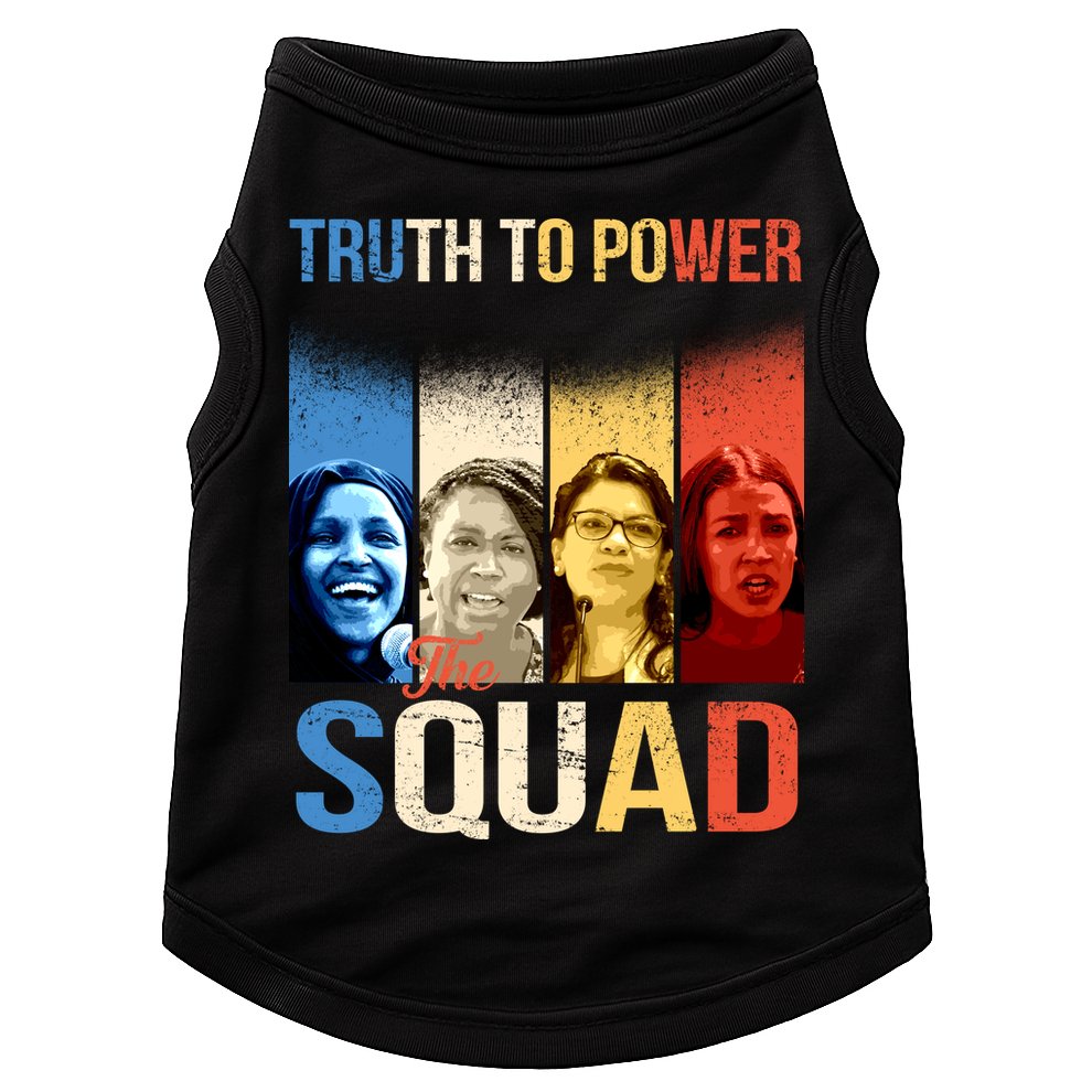 Truth To Power The Squad Doggie Tank
