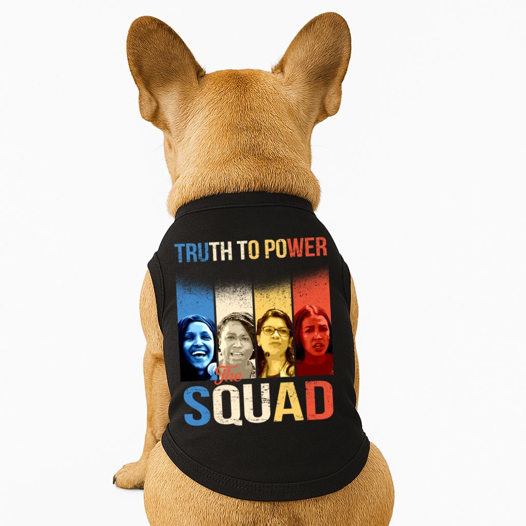 Truth To Power The Squad Doggie Tank