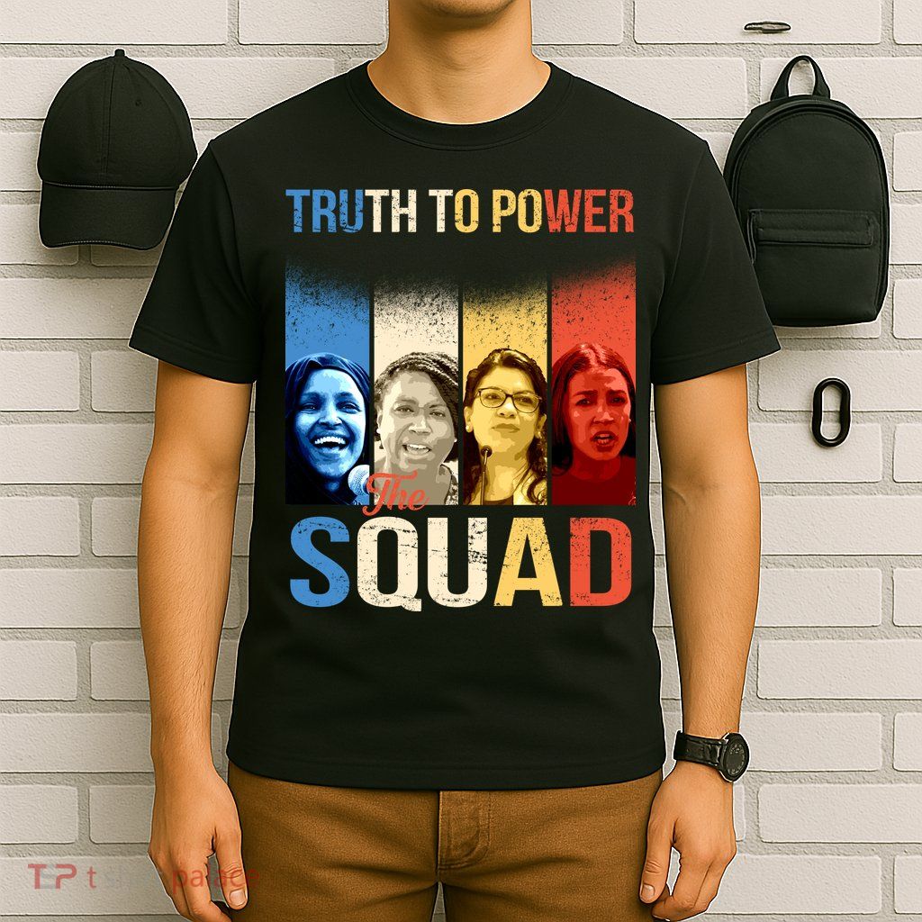 Truth To Power The Squad T-Shirt