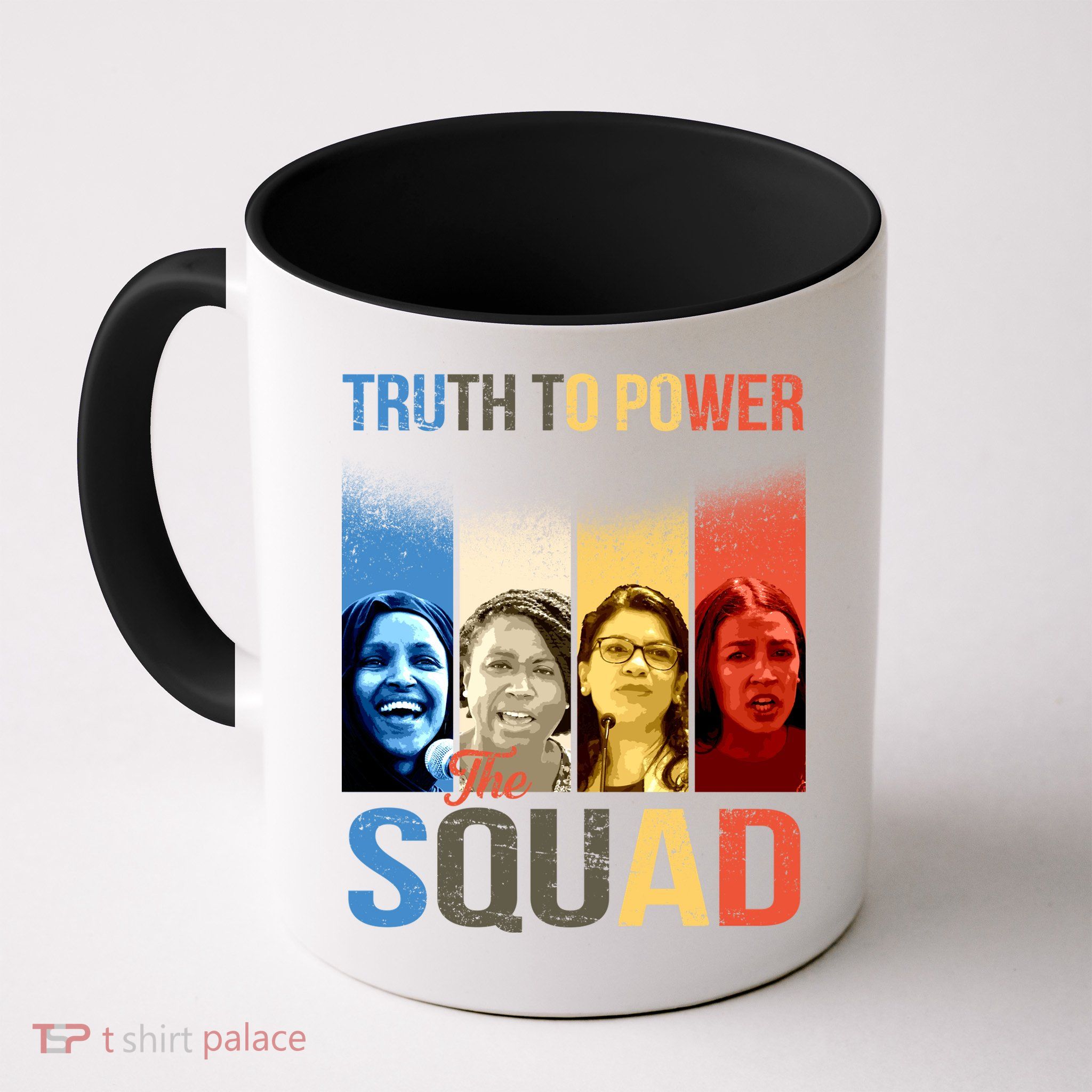 Truth To Power The Squad Mug