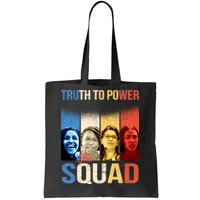 Truth To Power The Squad Tote Bag