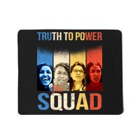 Truth To Power The Squad Mousepad