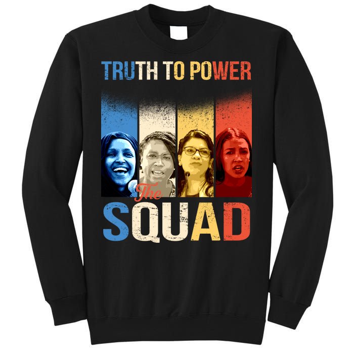 Truth To Power The Squad Tall Sweatshirt