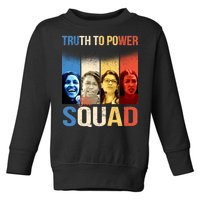 Truth To Power The Squad Toddler Sweatshirt