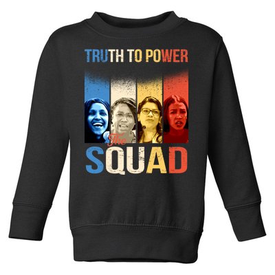 Truth To Power The Squad Toddler Sweatshirt