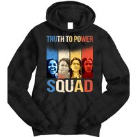 Truth To Power The Squad Tie Dye Hoodie