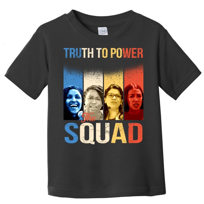 Truth To Power The Squad Toddler T-Shirt