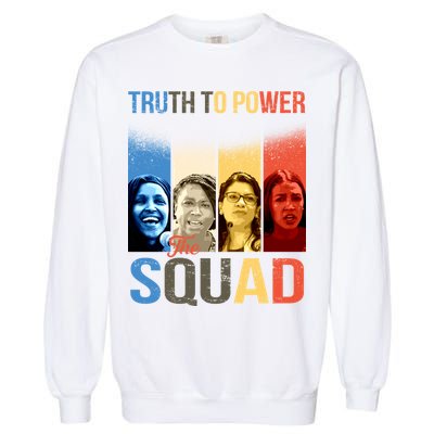 Truth To Power The Squad Garment-Dyed Sweatshirt