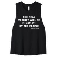 The Real Verdict Will Be November 5th By The People Women's Racerback Cropped Tank